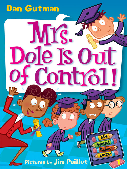 Title details for Mrs. Dole Is Out of Control! by Dan Gutman - Wait list